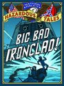 Nathan Hale's Hazardous Tales Big Bad Ironclad