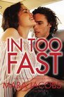 In Too Fast