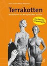 Terrakotten Modellieren von Kleinplastiken aus Ton