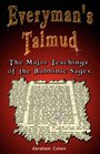 Everyman's Talmud The Major Teachings of the Rabbinic Sages