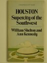 Houston Supercity of the southwest