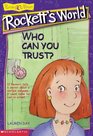 Who Can You Trust? (Rockett's World)