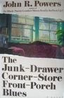 The JunkDrawer CornerStore FrontPorch Blues