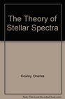 Theory of Stellar Spectra