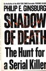 The Shadow of Death The Hunt for a Serial Killer