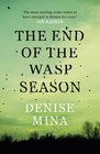 The End of the Wasp Season (Alex Morrow, Bk 2)