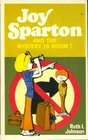 Joy Sparton and the Mystery in Room Seven