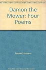 Damon the mower Four poems