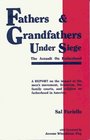 Fathers and Grandfathers Under Siege The Assault on Fatherhood