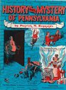 History and Mystery of Pennsylvania