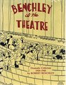 Benchley at the Theatre Dramatic Criticism 19201940