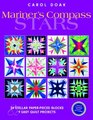 Mariner's Compass Stars 24 Stellar PaperPieced Blocks  9 Easy Quilt Projects