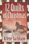 The 12 Quilts of Christmas (A Harriet Truman/Loose Threads Mystery)