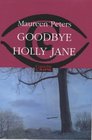 Goodbye Holly Jane