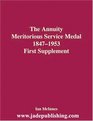 The Annuity Meritorious Service Medal 18471953 First Supplement