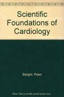 Scientific Foundations of Cardiology