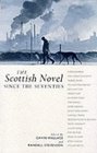 The Scottish Novel Since the Seventies New Visions Old Dreams