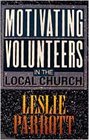 Motivating Volunteers In The Local Church