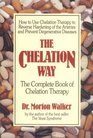 The Chelation Way The Complete Book of Chelation Therapy