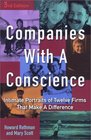 Companies with a Conscience Intimate Portraits of Twelve Firms That Make a DIfference Third Edition