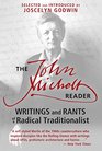 The John Michell Reader Writings and Rants of a Radical Traditionalist