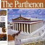 The Parthenon The Height of Greek Civilization