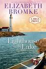 Lighthouse on the Lake A Birch Harbor Novel