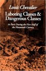 Laboring Classes and Dangerous Classes In Paris During the First Half of the Nineteenth Century