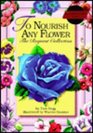 To Nourish Any Flower The Request Collection