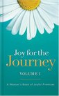 Joy for the Journey Volume I: A Woman's Book of Joyful Promises