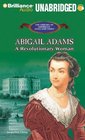 Abigail Adams: A Revolutionary Woman (The Library of American Lives and Times)
