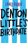 Denton Little's Birthdate