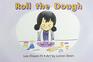MYVIEW LITERACY 2020 LEVELED READER GRADE K ROLL THE DOUGH