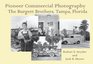 Pioneer Commercial Photography The Burgert Brothers Tampa Florida