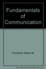 Fundamentals of Communication an Integrated Approach