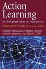 Action Learning for Developing Leaders and Organizations Principles Strategies and Cases