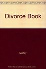 The Divorce Book A Practical and Compassionate Guide