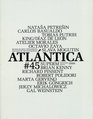 Atlantica 45 Magazine of Art and Thought / Spring