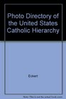 Photo Directory of the United States Catholic Hierarchy