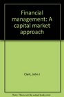 Financial management A capital market approach