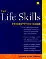 The Life Skills Presentation Guide