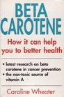 BetaCarotene How It Can Help You to Better Health