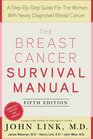 The Breast Cancer Survival Manual Fifth Edition A StepbyStep Guide for the Woman with Newly Diagnosed Breast Cancer