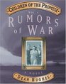 Children of the Promise Vol 1 Rumors of War