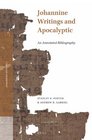 Johannine Writings and Apocalyptic  An Annotated Bibliography