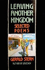 Leaving Another Kingdom Selected Poems