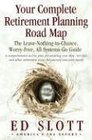 Your Complete Retirement Planning Road Map The LeaveNothingtoChance WorryFree AllSystemsGo Guide