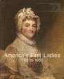 America's First Ladies 17891865