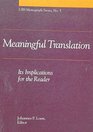 Meaningful Translation: Its Implications for the Reader (UBS Monograph Series) (UBS Monograph Series)