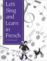 Let\'s Sing and Learn in French